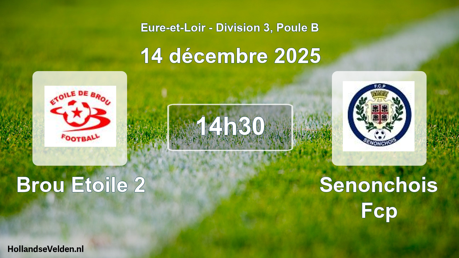 Geplande wedstrijd: Brou Etoile 2 - Senonchois Fcp (14 décembre 2025)