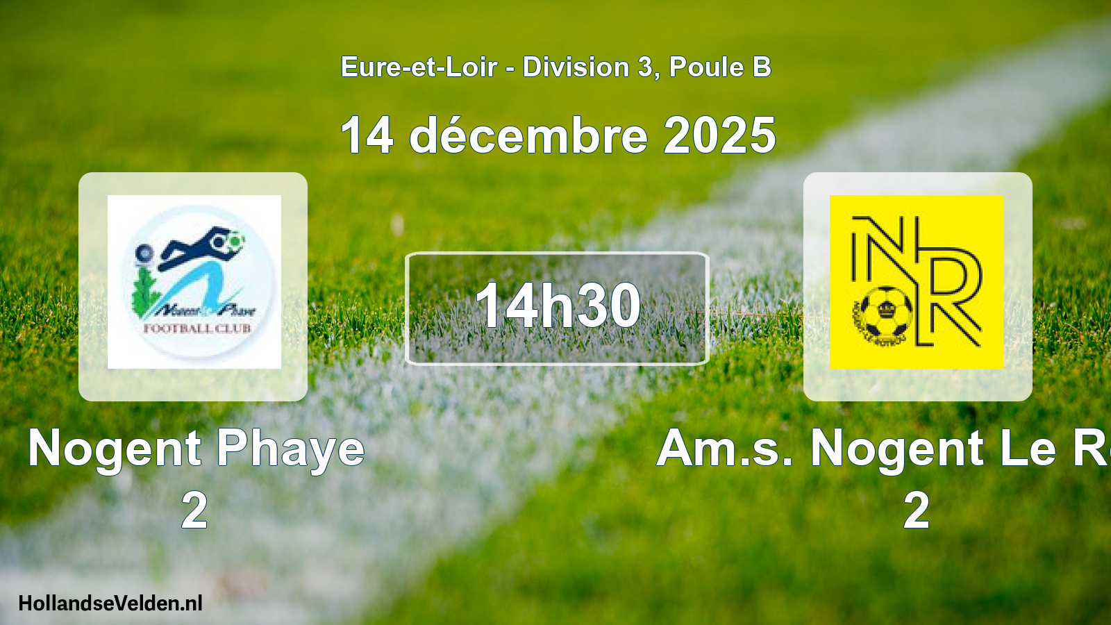 Geplande wedstrijd: Nogent Phaye 2 - Am.s. Nogent Le Rotr 2 (14 décembre 2025)
