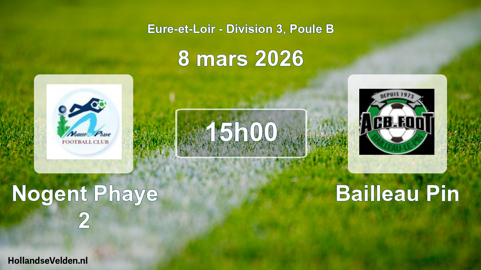 Geplande wedstrijd: Nogent Phaye 2 - Bailleau Pin (8 mars 2026)