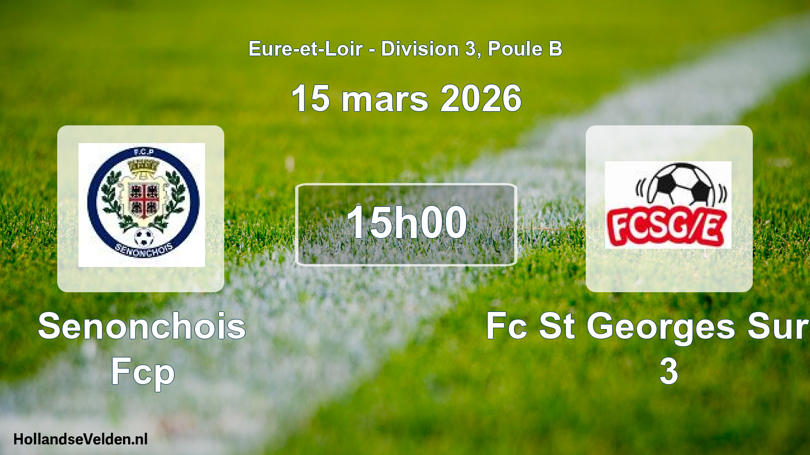 Scheduled Match: Senonchois Fcp - Fc St Georges Sur E. 3 (15 March 2026)
