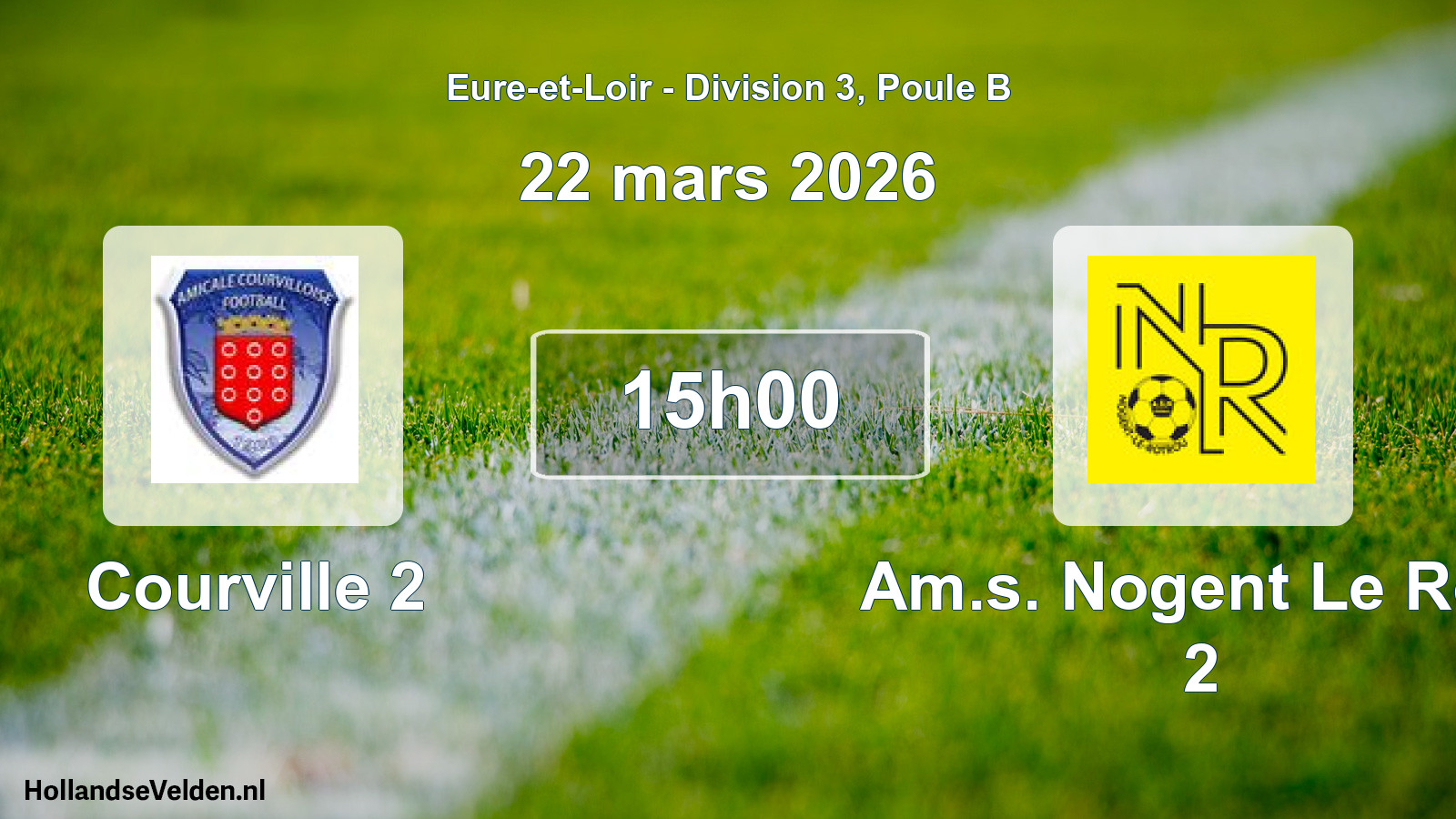 Geplande wedstrijd: Courville 2 - Am.s. Nogent Le Rotr 2 (22 maart 2026)