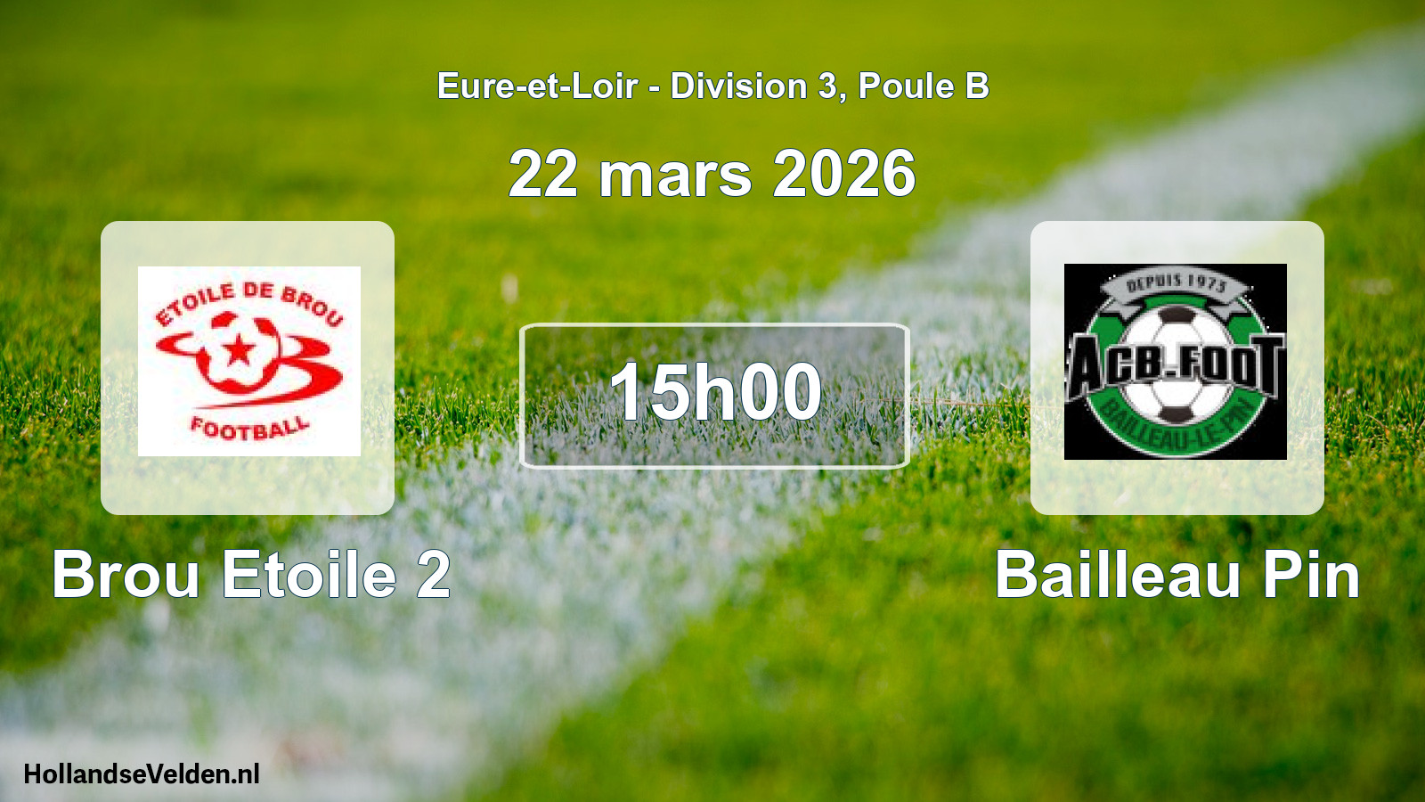 Scheduled Match: Brou Etoile 2 - Bailleau Pin (22 March 2026)