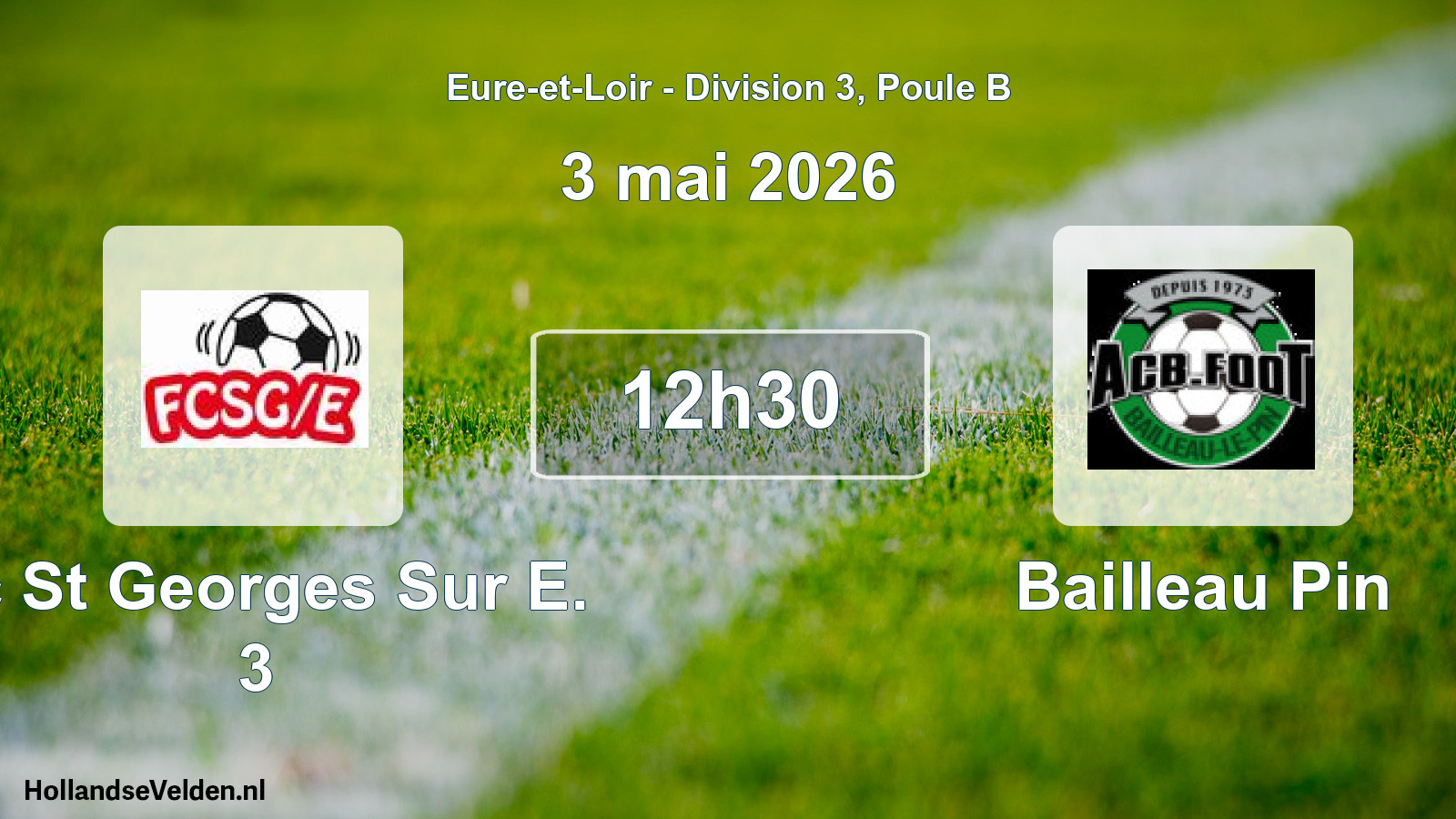 Geplande wedstrijd: Fc St Georges Sur E. 3 - Bailleau Pin (3 mei 2026)