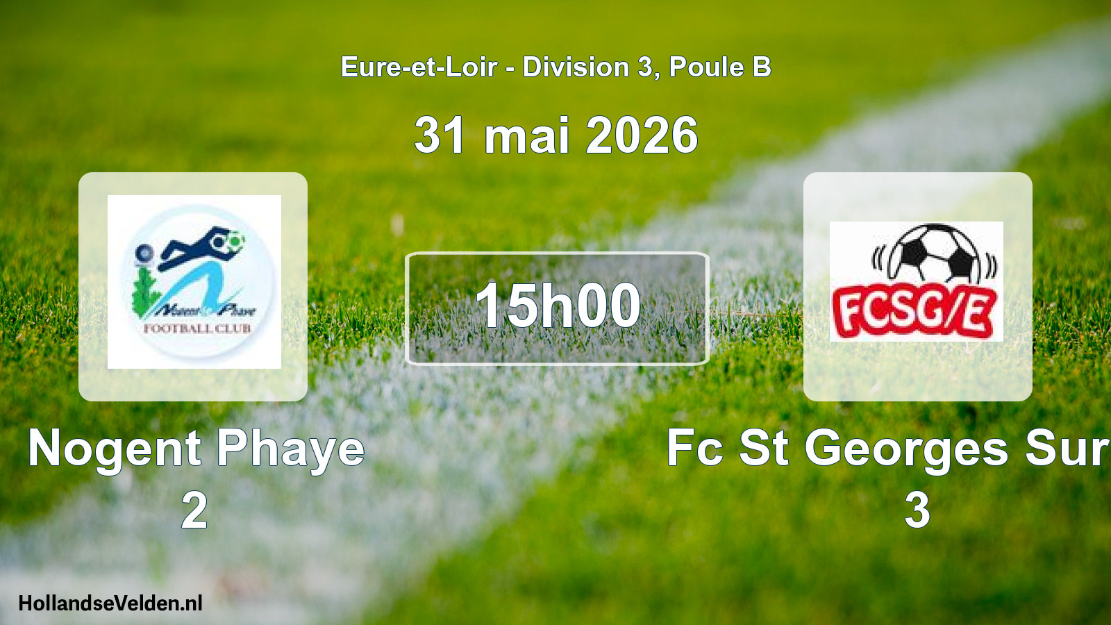 Geplande wedstrijd: Nogent Phaye 2 - Fc St Georges Sur E. 3 (31 mai 2026)