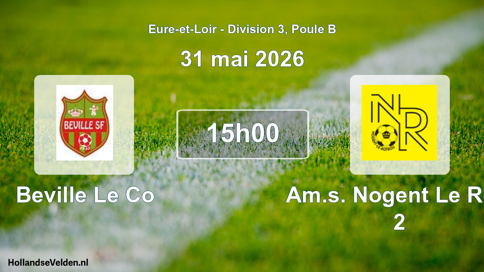 Scheduled Match: Beville Le Co - Am.s. Nogent Le Rotr 2 (31 May 2026)