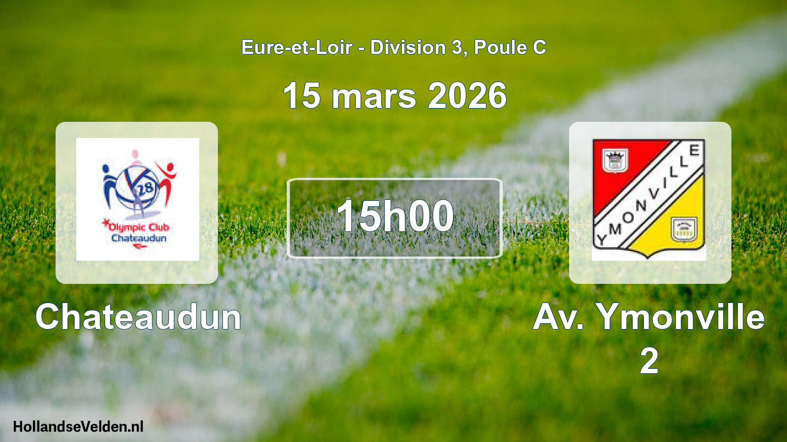 Geplande wedstrijd: Chateaudun - Av. Ymonville 2 (15 mars 2026)