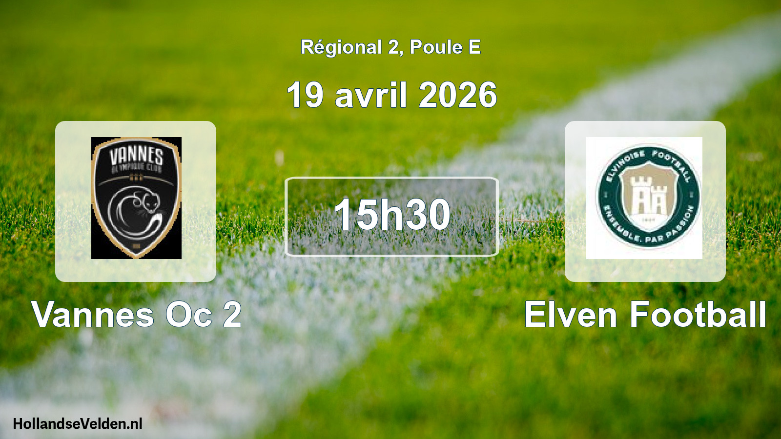 Scheduled Match: Vannes Oc 2 - Elven Football (19 April 2026)