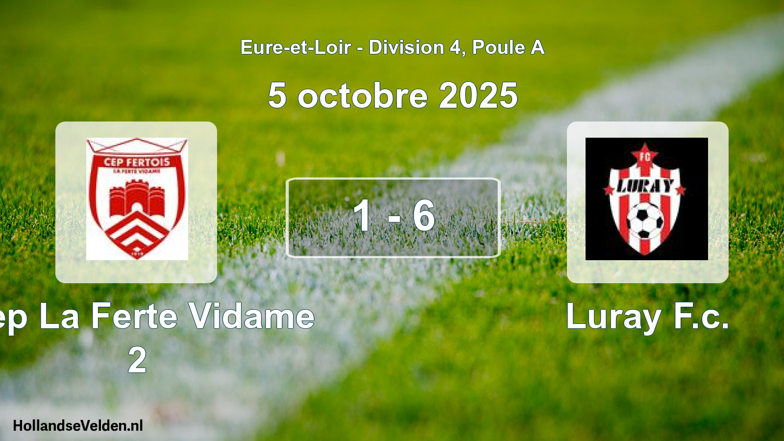 Gespeelde wedstrijd: Cep La Ferte Vidame 2 - Luray F.c. 1 - 6 (5 octobre 2025)