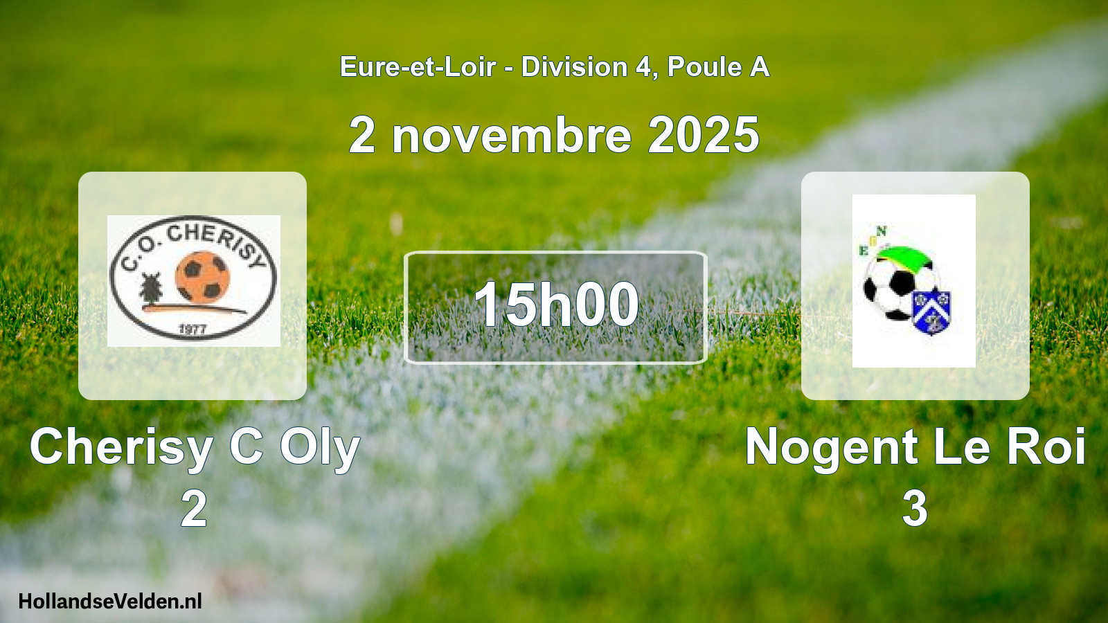Geplande wedstrijd: Cherisy C Oly 2 - Nogent Le Roi 3 (2 novembre 2025)