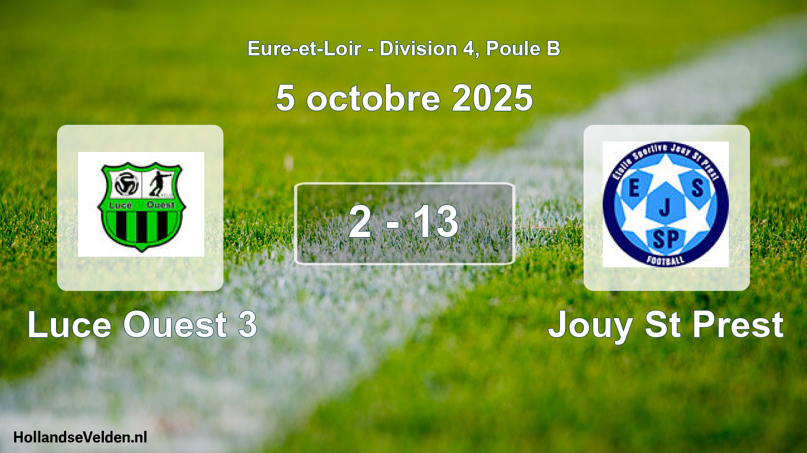 Gespeelde wedstrijd: Luce Ouest 3 - Jouy St Prest 2 - 13 (5 oktober 2025)