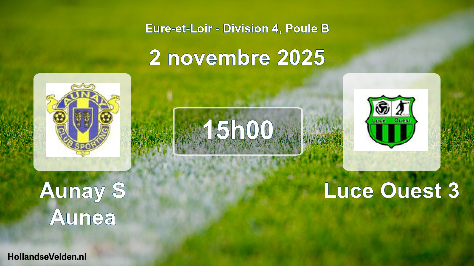 Geplande wedstrijd: Aunay S Aunea - Luce Ouest 3 (2 novembre 2025)