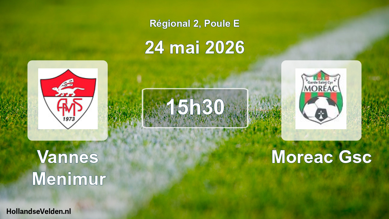 Geplande wedstrijd: Vannes Menimur - Moreac Gsc (24 mai 2026)