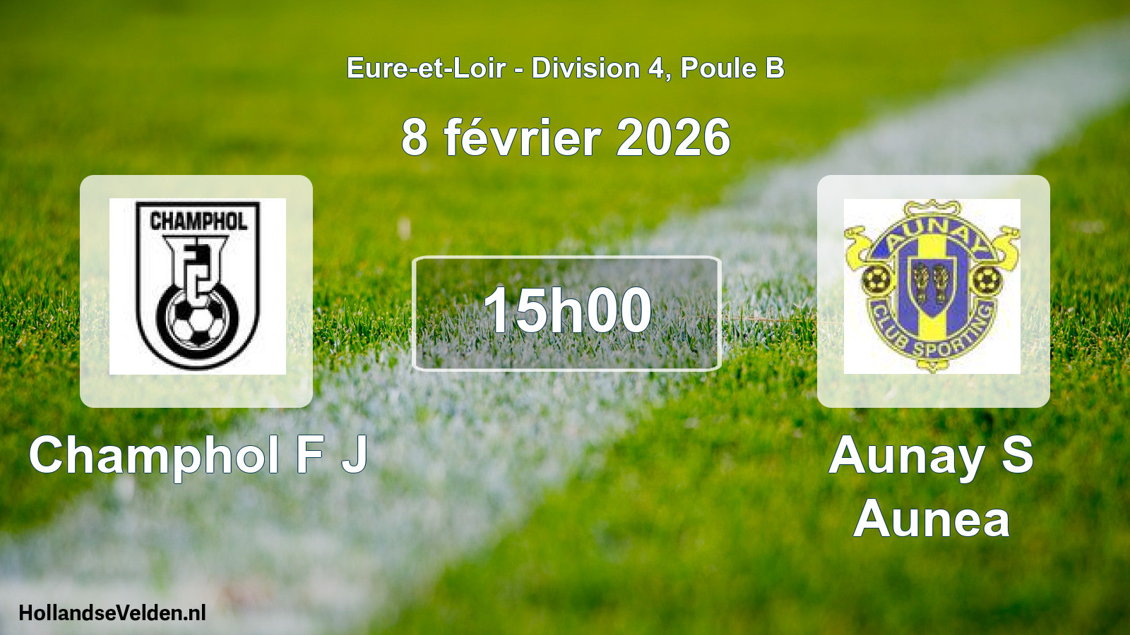 Scheduled Match: Champhol F J - Aunay S Aunea (8 February 2026)