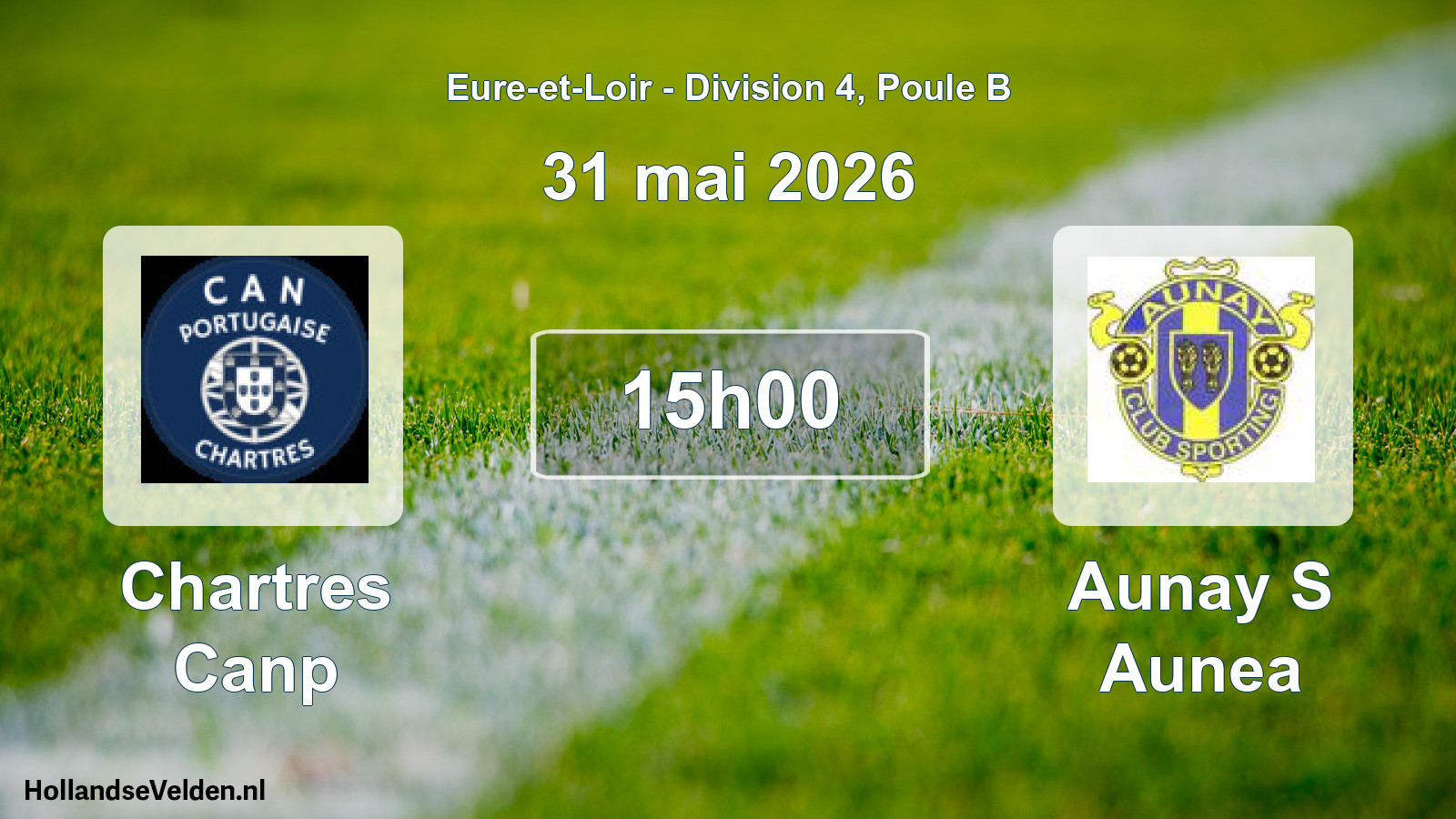 Geplande wedstrijd: Chartres Canp - Aunay S Aunea (31 mai 2026)