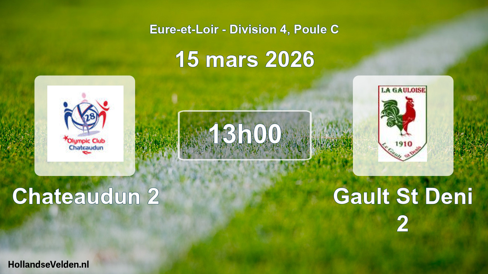 Geplande wedstrijd: Chateaudun 2 - Gault St Deni 2 (15 mars 2026)
