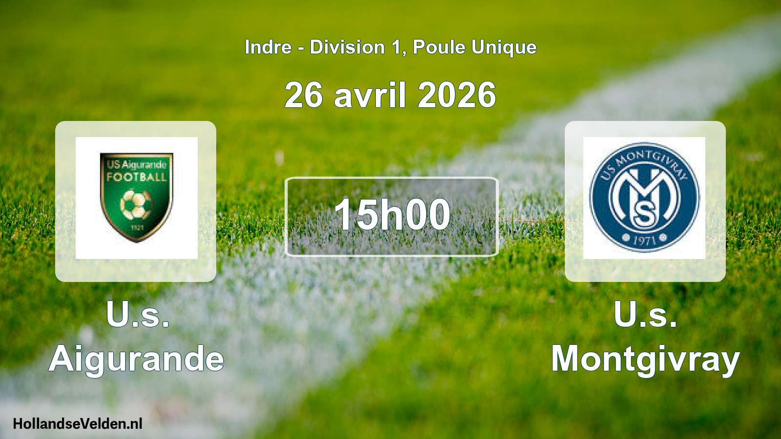 Geplande wedstrijd: U.s. Aigurande - U.s. Montgivray (26 april 2026)