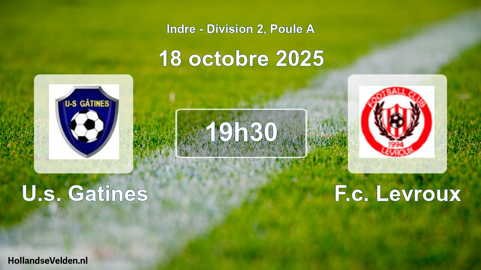 Geplande wedstrijd: U.s. Gatines - F.c. Levroux (18 oktober 2025)