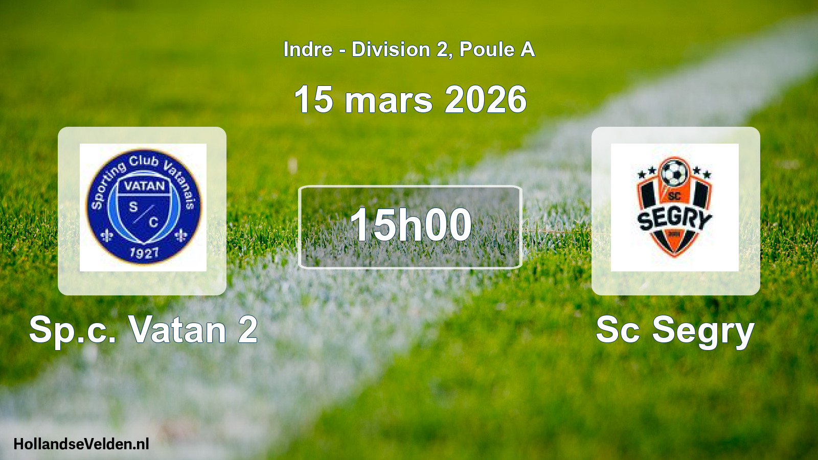 Geplande wedstrijd: Sp.c. Vatan 2 - Sc Segry (15 mars 2026)