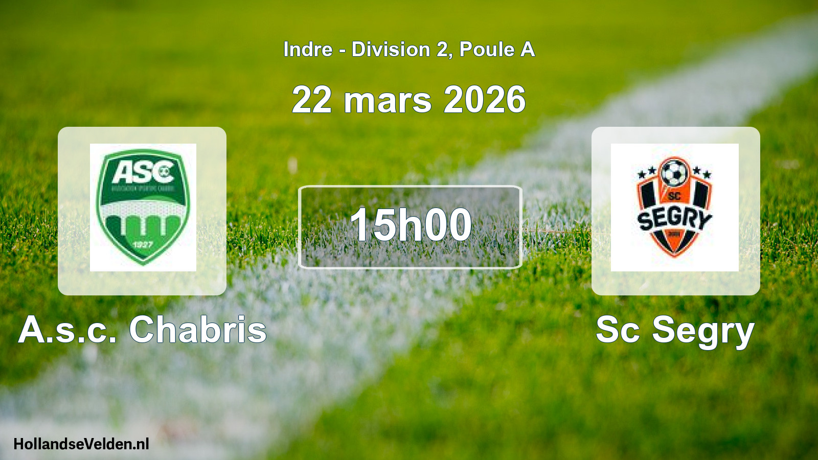 Geplande wedstrijd: A.s.c. Chabris - Sc Segry (22 mars 2026)