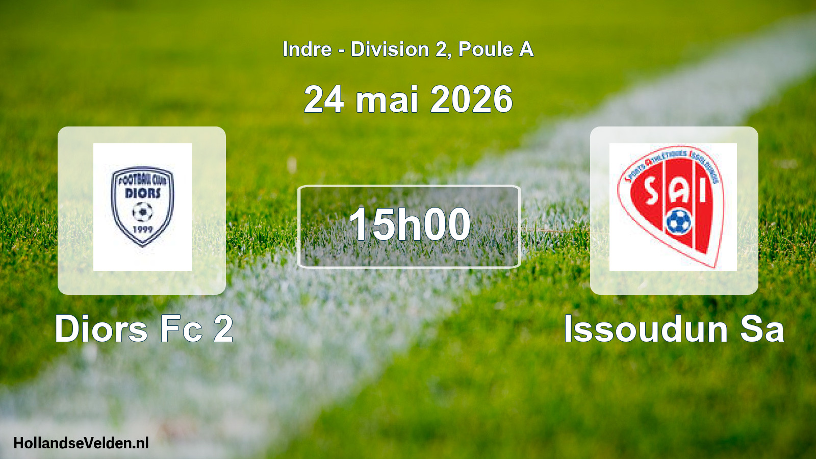 Scheduled Match: Diors Fc 2 - Issoudun Sa (24 May 2026)