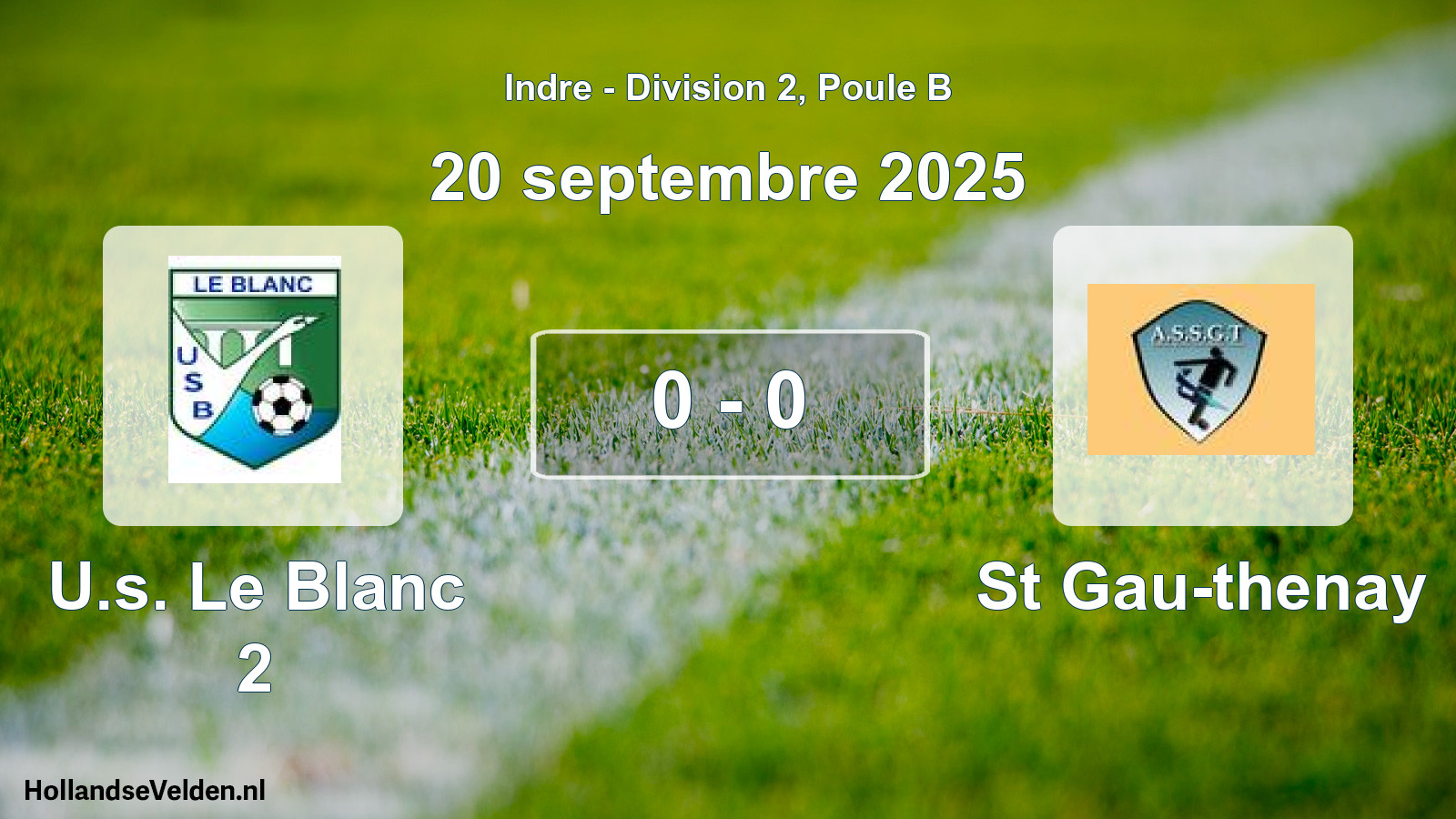 Gespeelde wedstrijd: U.s. Le Blanc 2 - St Gau-thenay 0 - 0 (20 september 2025)
