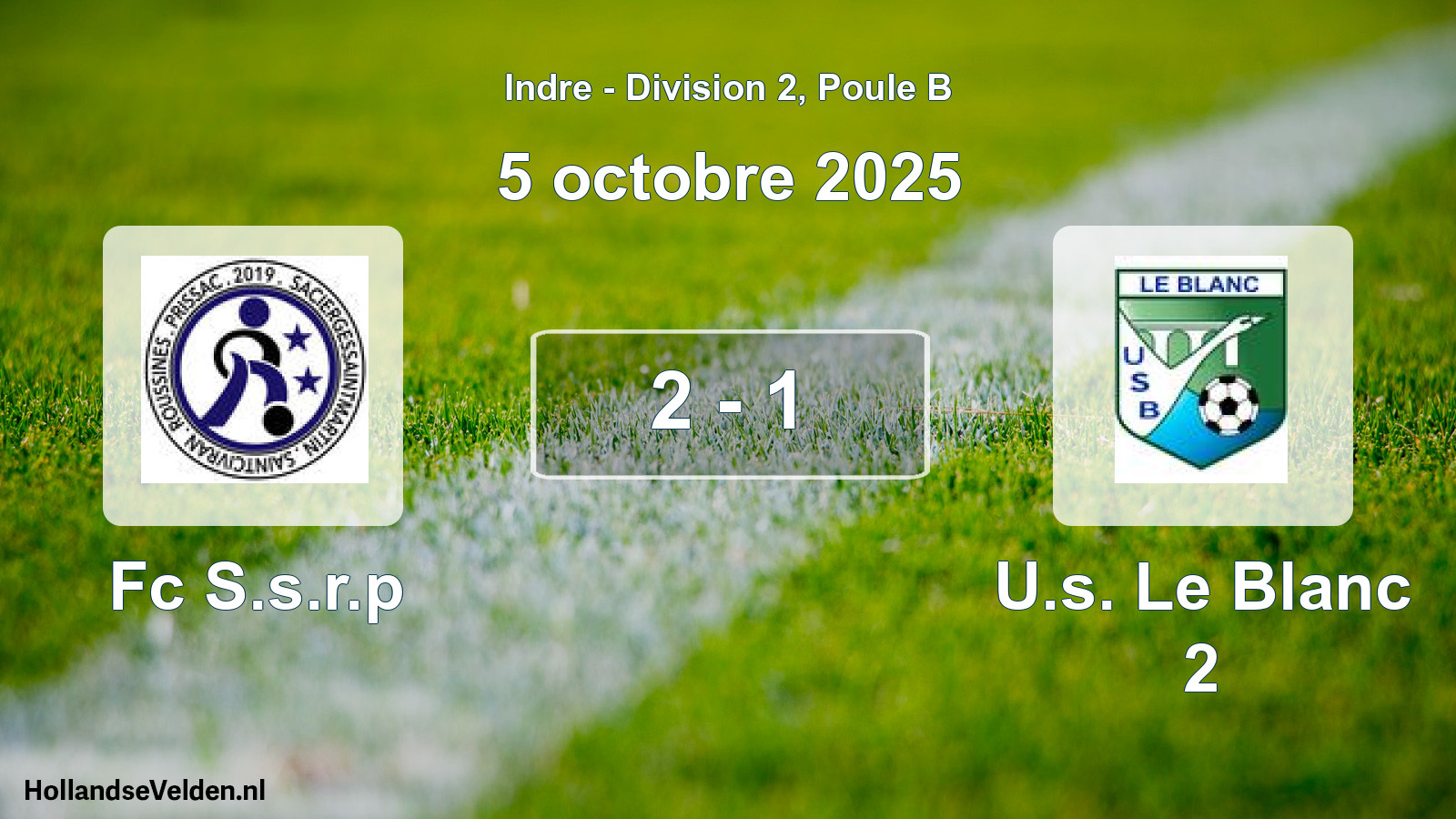 Total number of matches played: Fc S.s.r.p - U.s. Le Blanc 2 2 - 1 (5 October 2025)