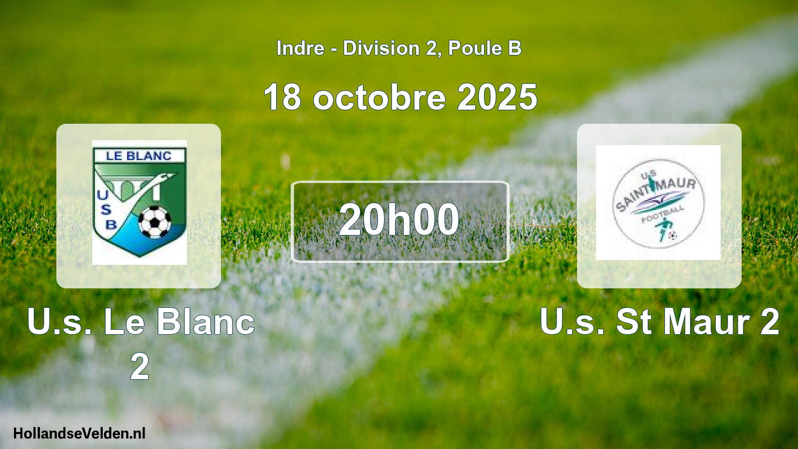 Geplande wedstrijd: U.s. Le Blanc 2 - U.s. St Maur 2 (18 oktober 2025)