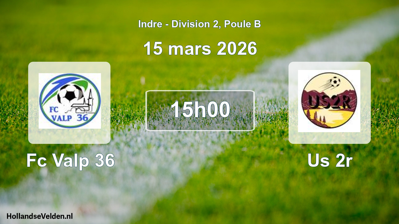 Geplande wedstrijd: Fc Valp 36 - Us 2r (15 maart 2026)