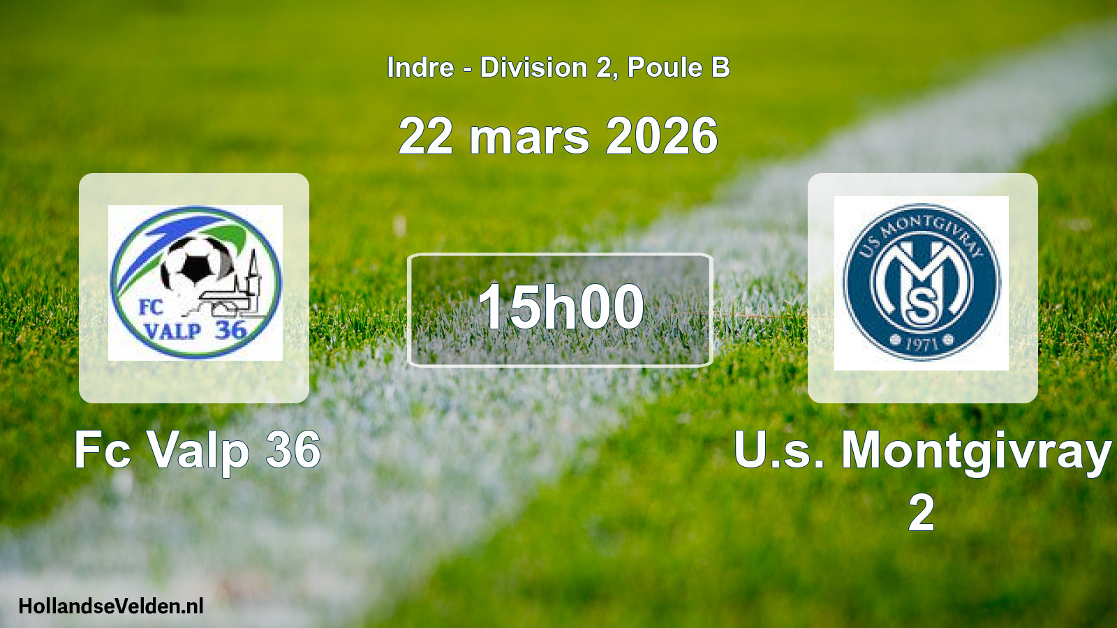 Geplande wedstrijd: Fc Valp 36 - U.s. Montgivray 2 (22 maart 2026)