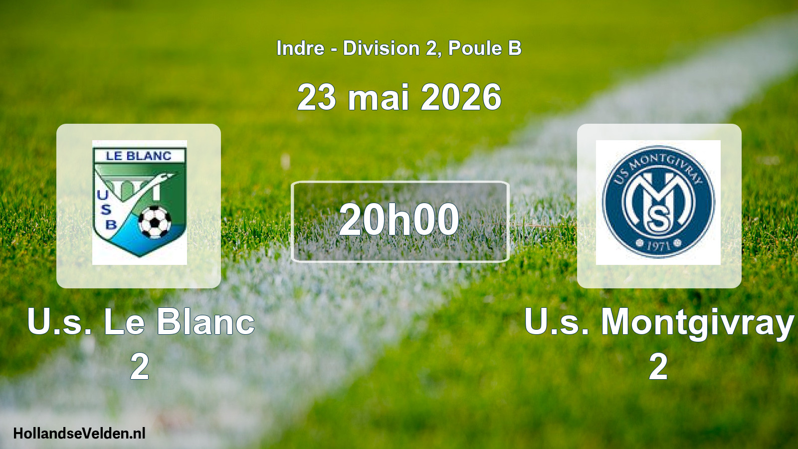 Scheduled Match: U.s. Le Blanc 2 - U.s. Montgivray 2 (23 May 2026)