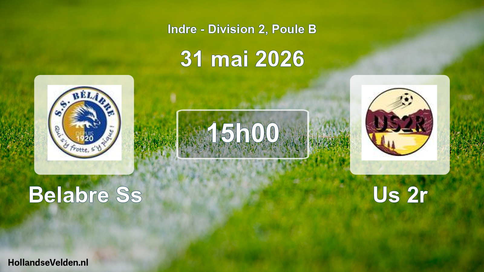 Scheduled Match: Belabre Ss - Us 2r (31 May 2026)