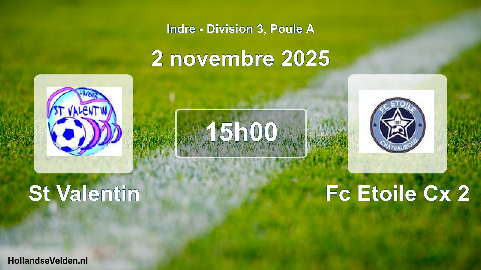 Geplande wedstrijd: St Valentin - Fc Etoile Cx 2 (2 novembre 2025)
