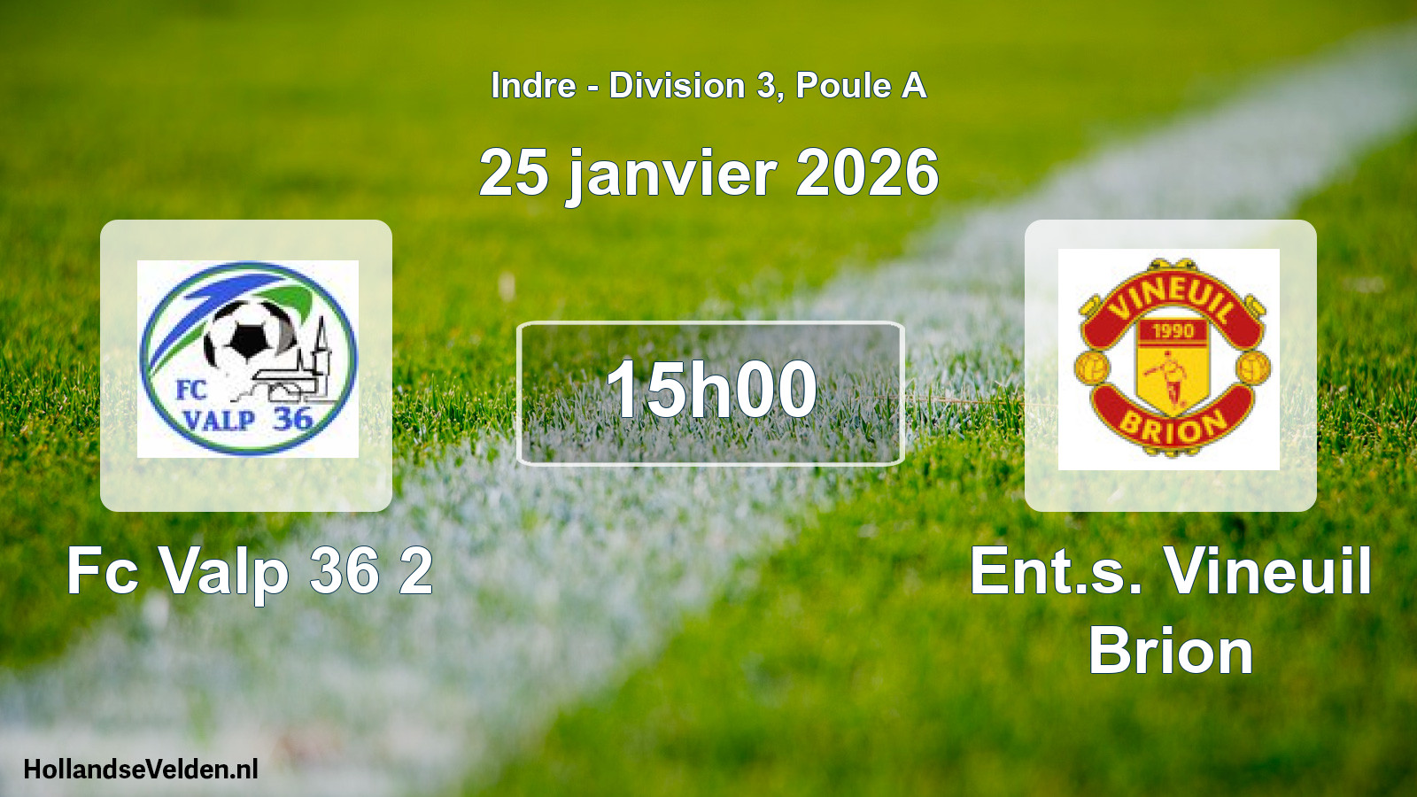 Geplande wedstrijd: Fc Valp 36 2 - Ent.s. Vineuil Brion (25 januari 2026)