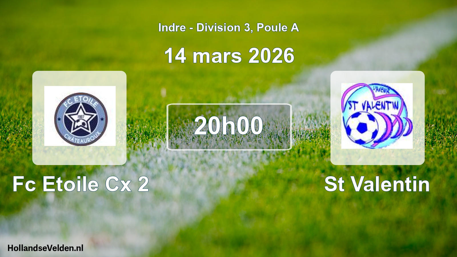 Scheduled Match: Fc Etoile Cx 2 - St Valentin (14 March 2026)