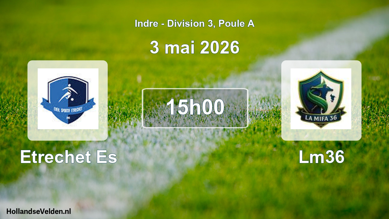 Scheduled Match: Etrechet Es - Lm36 (3 May 2026)