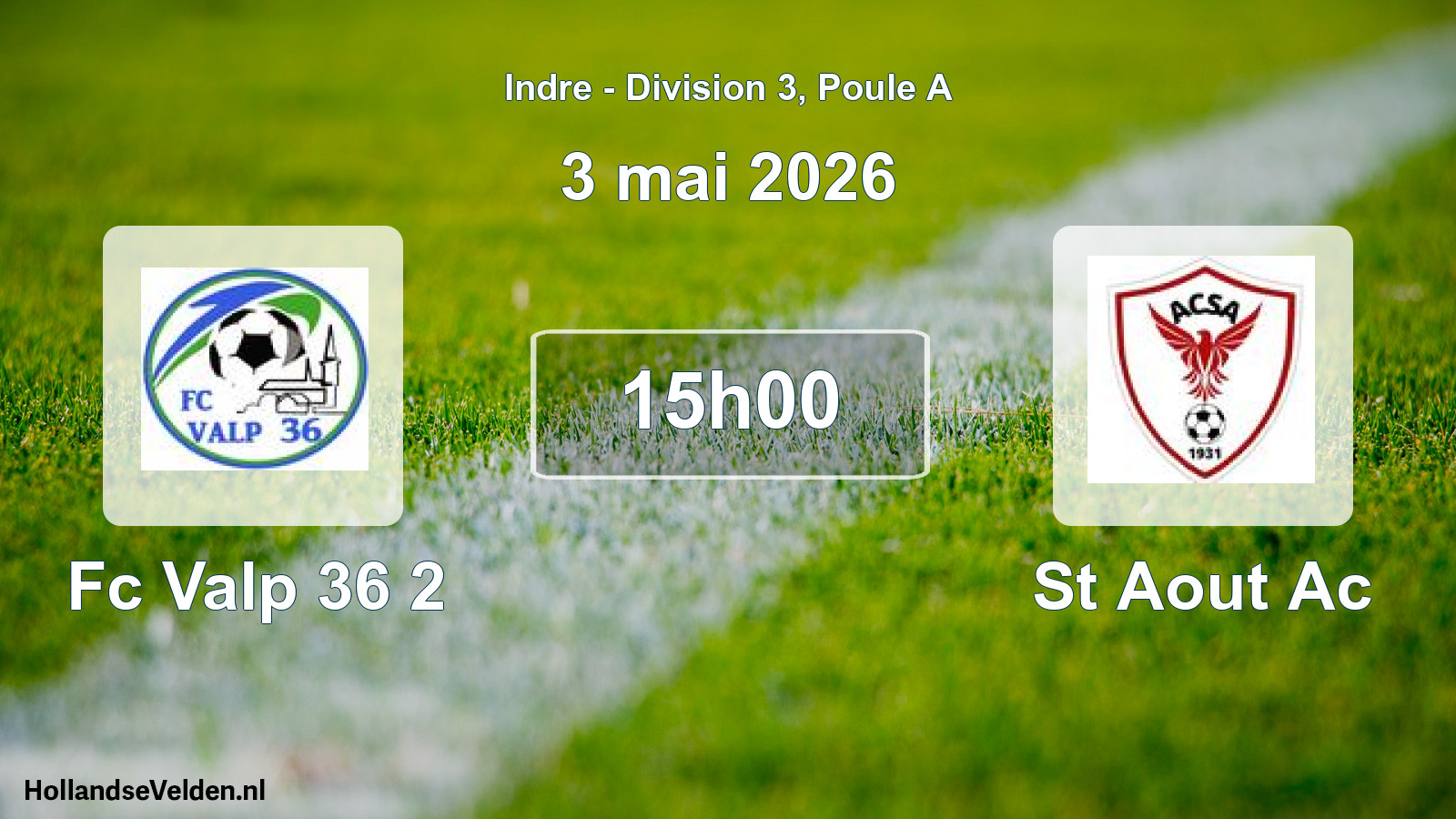 Geplande wedstrijd: Fc Valp 36 2 - St Aout Ac (3 mai 2026)
