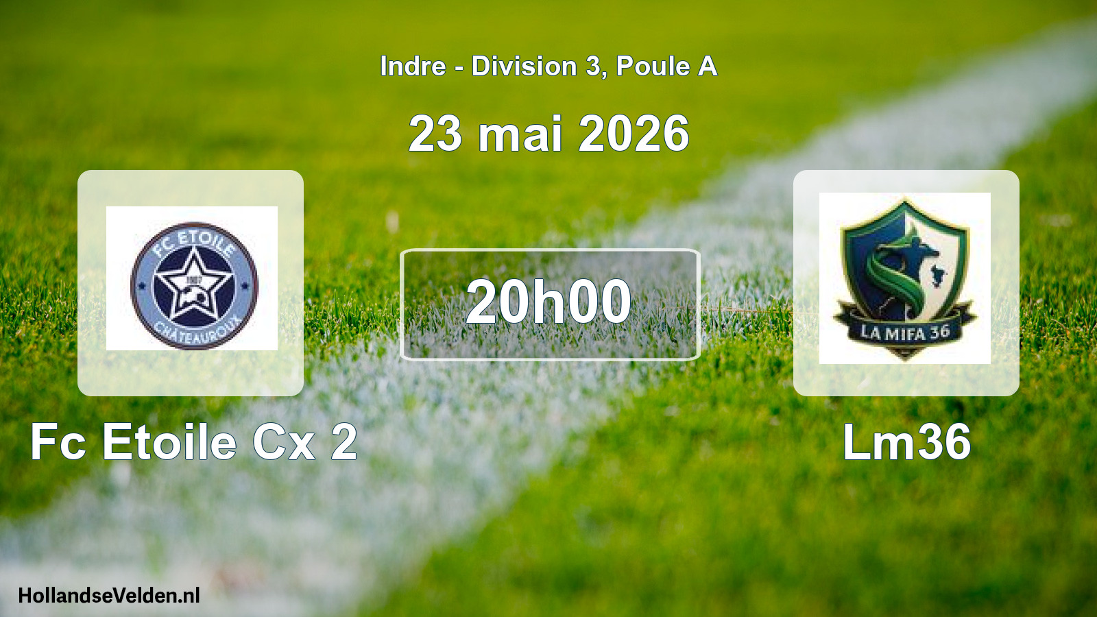 Geplande wedstrijd: Fc Etoile Cx 2 - Lm36 (23 mai 2026)