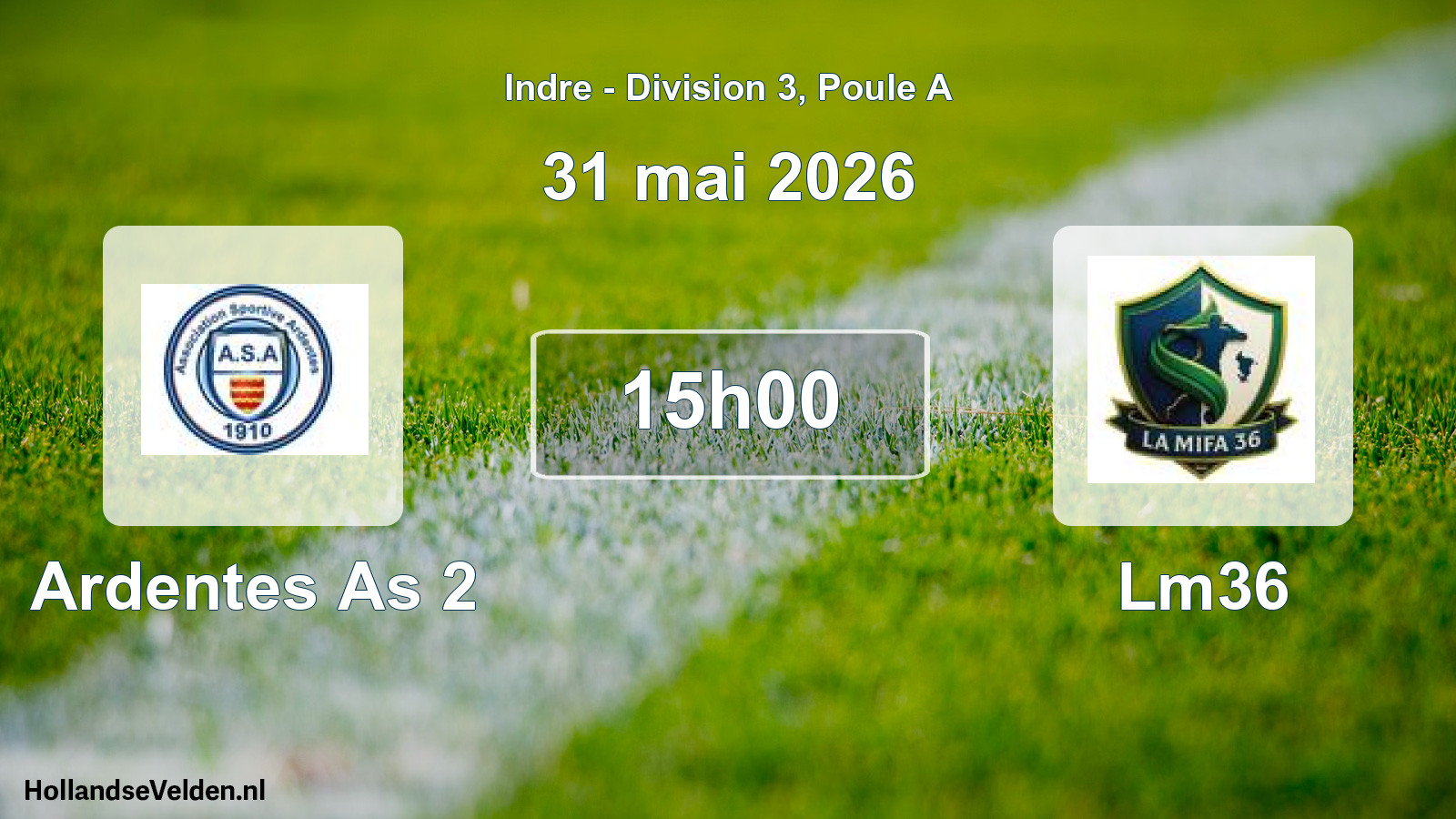 Scheduled Match: Ardentes As 2 - Lm36 (31 May 2026)
