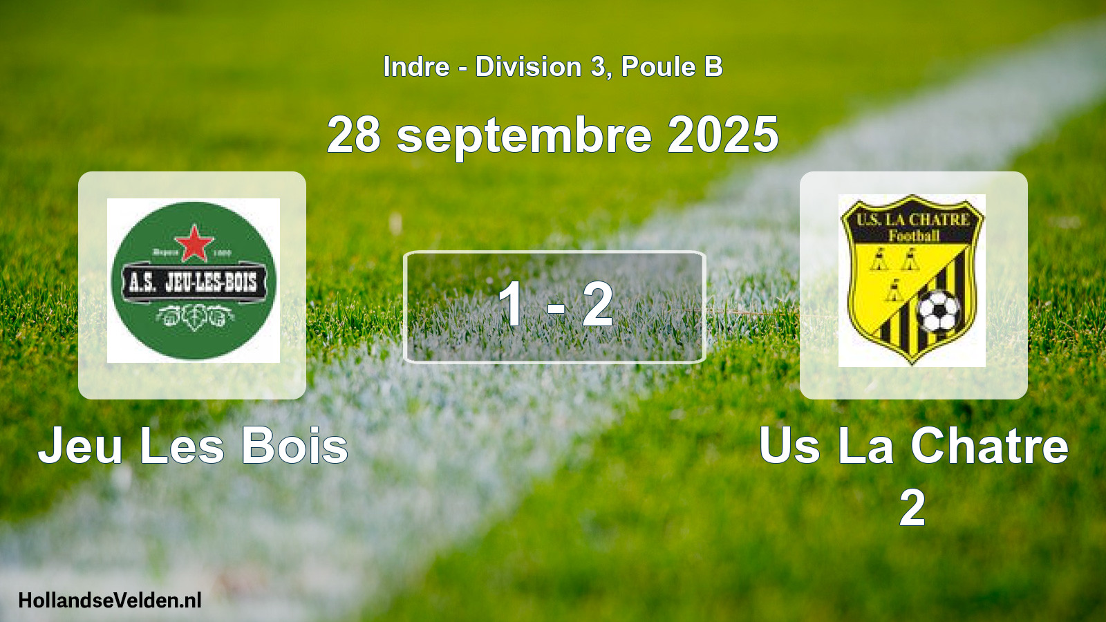 Total number of matches played: Jeu Les Bois - Us La Chatre 2 1 - 2 (28 September 2025)