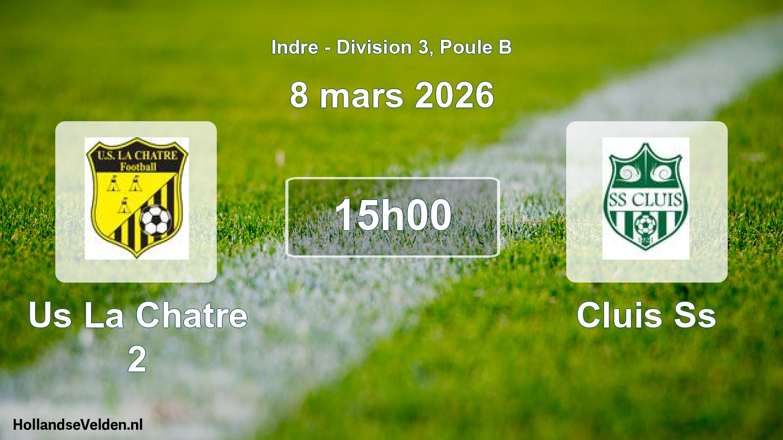 Geplande wedstrijd: Us La Chatre 2 - Cluis Ss (8 mars 2026)