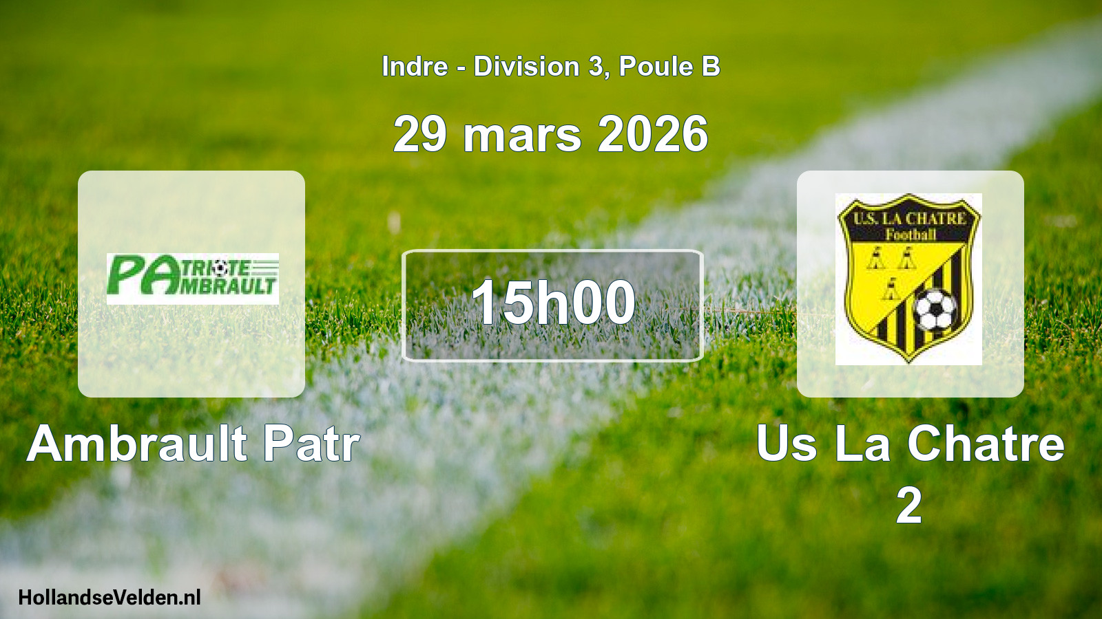 Geplande wedstrijd: Ambrault Patr - Us La Chatre 2 (29 maart 2026)