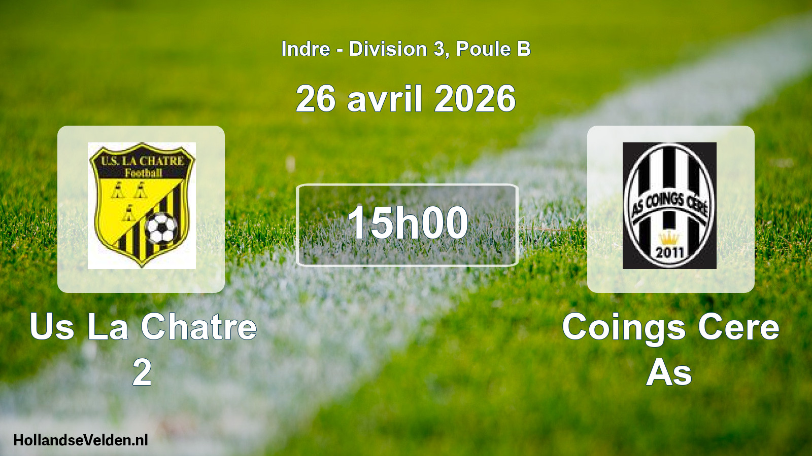 Scheduled Match: Us La Chatre 2 - Coings Cere As (26 April 2026)