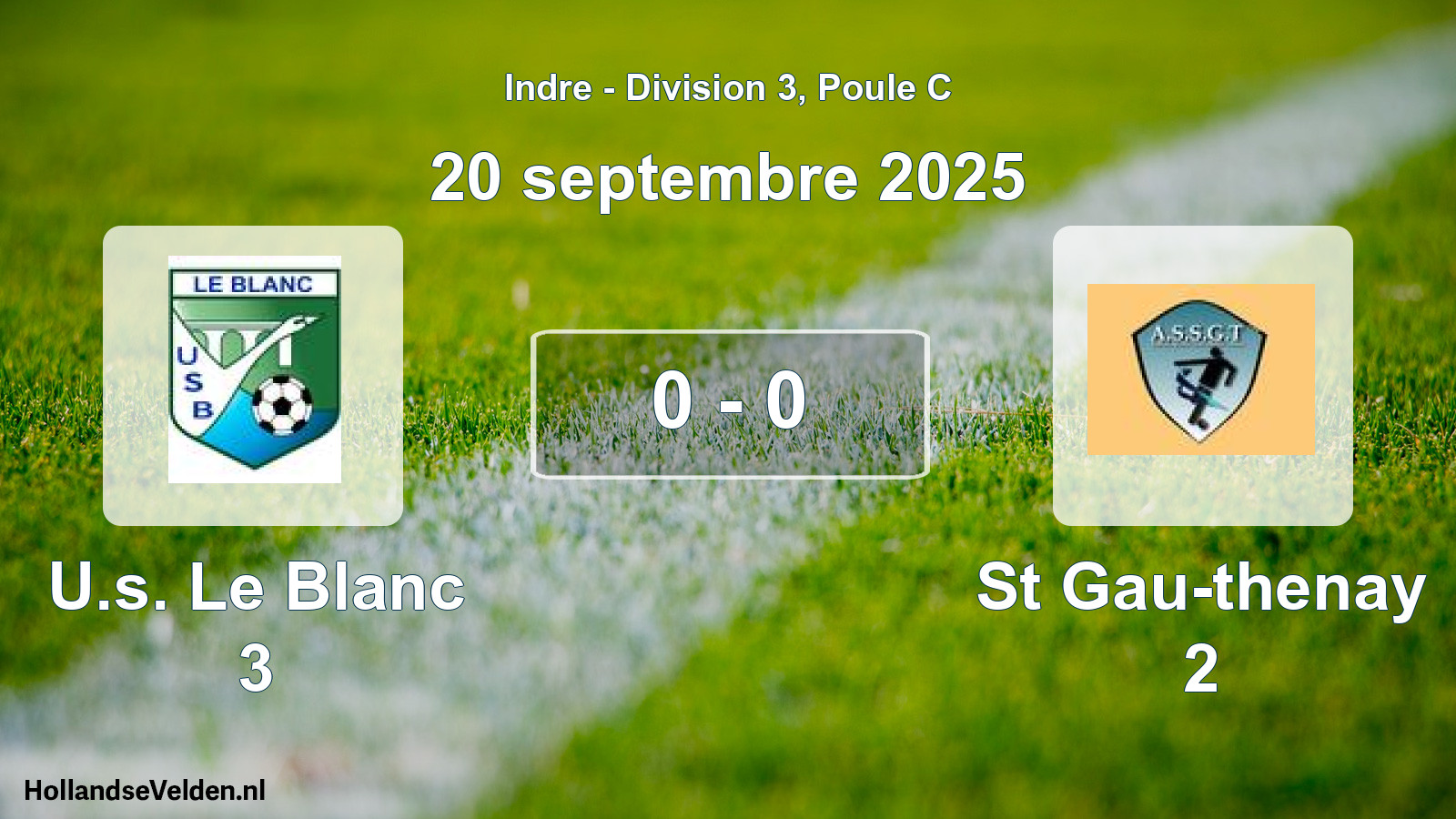 Gespeelde wedstrijd: U.s. Le Blanc 3 - St Gau-thenay 2 0 - 0 (20 september 2025)