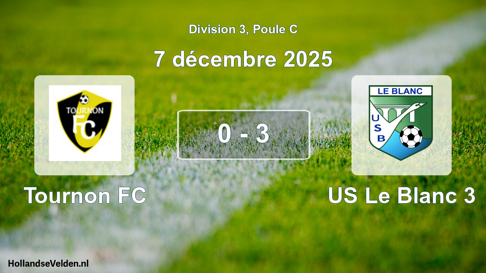 Total number of matches played: Tournon FC - US Le Blanc 3 0 - 3 (7 December 2025)