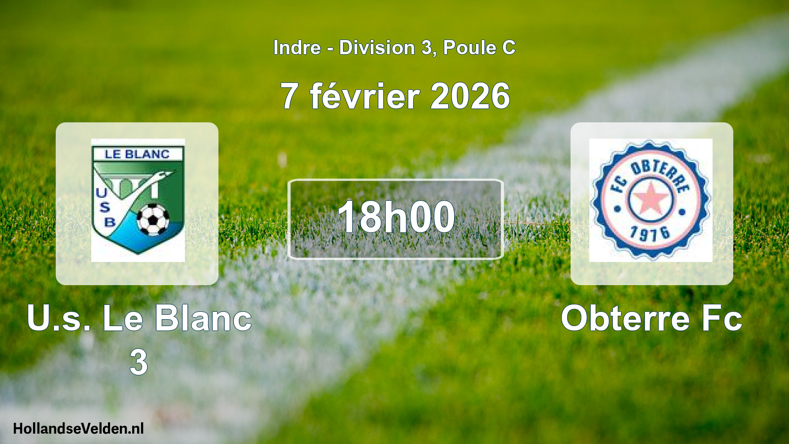 Geplande wedstrijd: U.s. Le Blanc 3 - Obterre Fc (7 februari 2026)