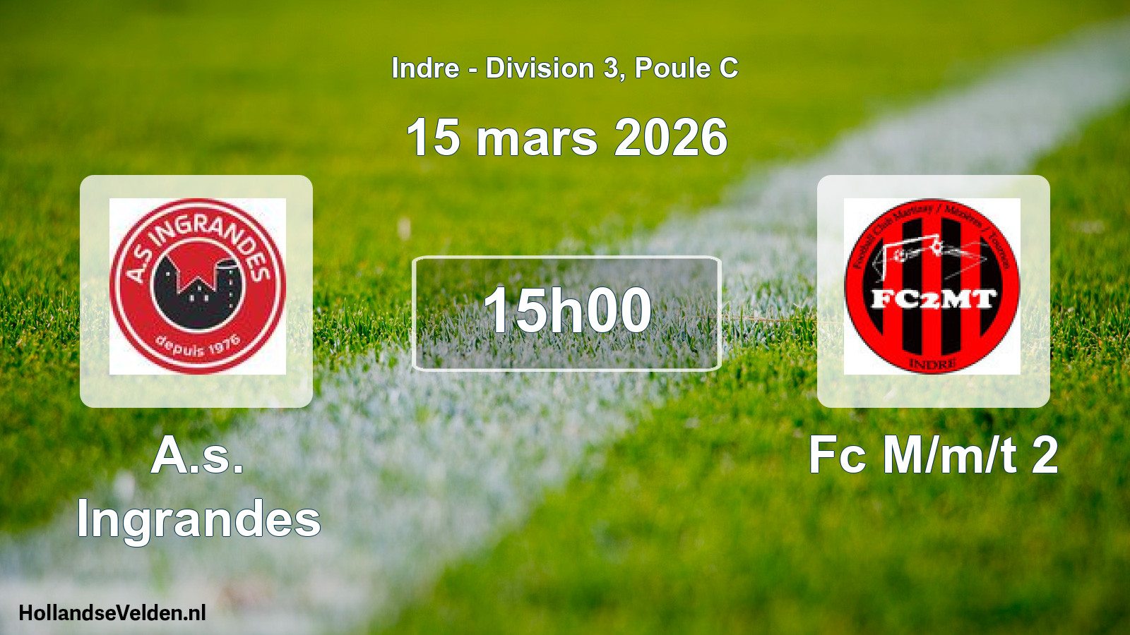 Geplande wedstrijd: A.s. Ingrandes - Fc M/m/t 2 (15 maart 2026)