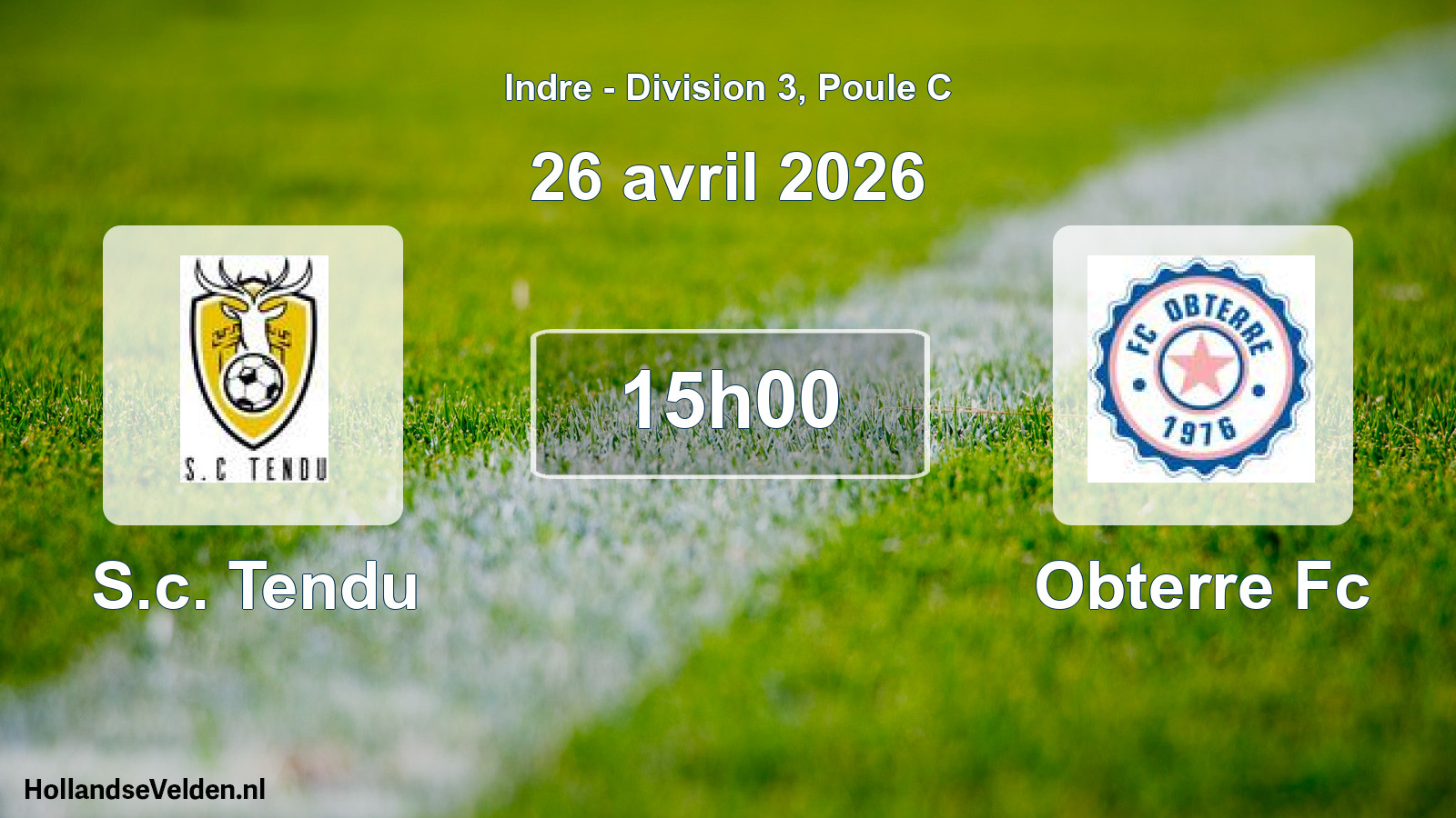 Geplande wedstrijd: S.c. Tendu - Obterre Fc (26 april 2026)