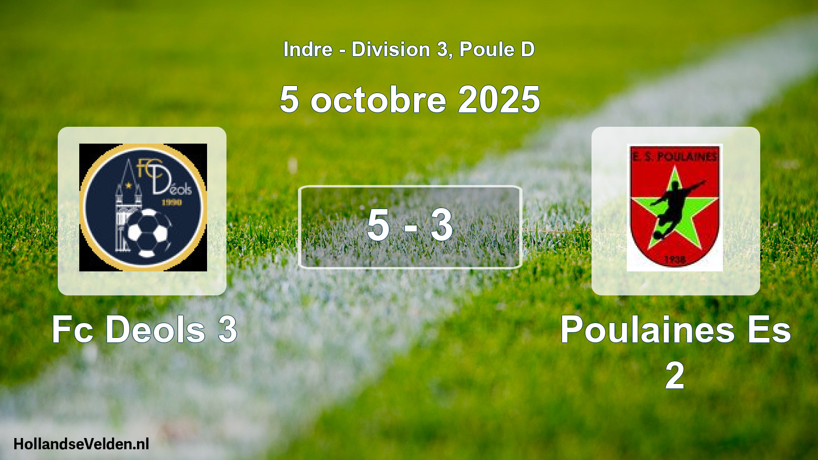 Total number of matches played: Fc Deols 3 - Poulaines Es 2 5 - 3 (5 October 2025)