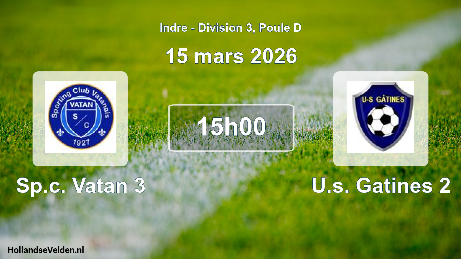 Geplande wedstrijd: Sp.c. Vatan 3 - U.s. Gatines 2 (15 maart 2026)