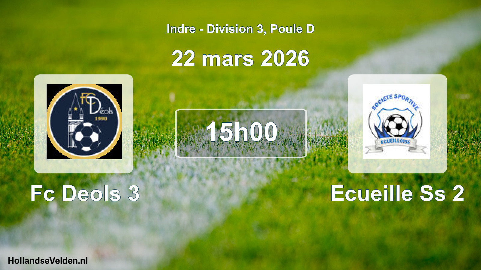Geplande wedstrijd: Fc Deols 3 - Ecueille Ss 2 (22 mars 2026)